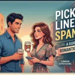 Pick up lines in Spanish
